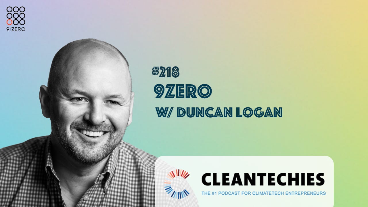 #218 Building THE Global Climate Collaboration Community & Lessons from the 00's Tech Boom | Duncan Logan (9Zero) episode artwork