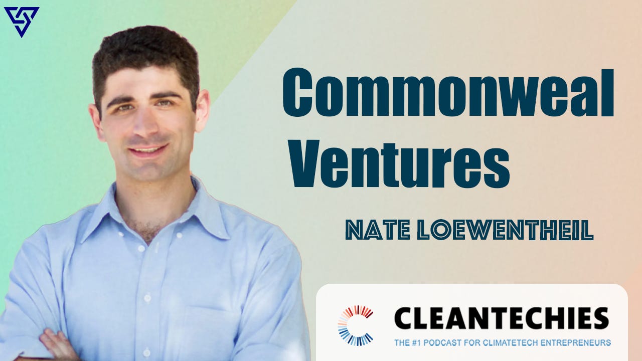 #223 Everything You Need to Know About ClimateTech Politics (DoE, DoD, GovTech, Partnerships, & More) w/ Nate Loewentheil (Commonweal Ventures) episode artwork