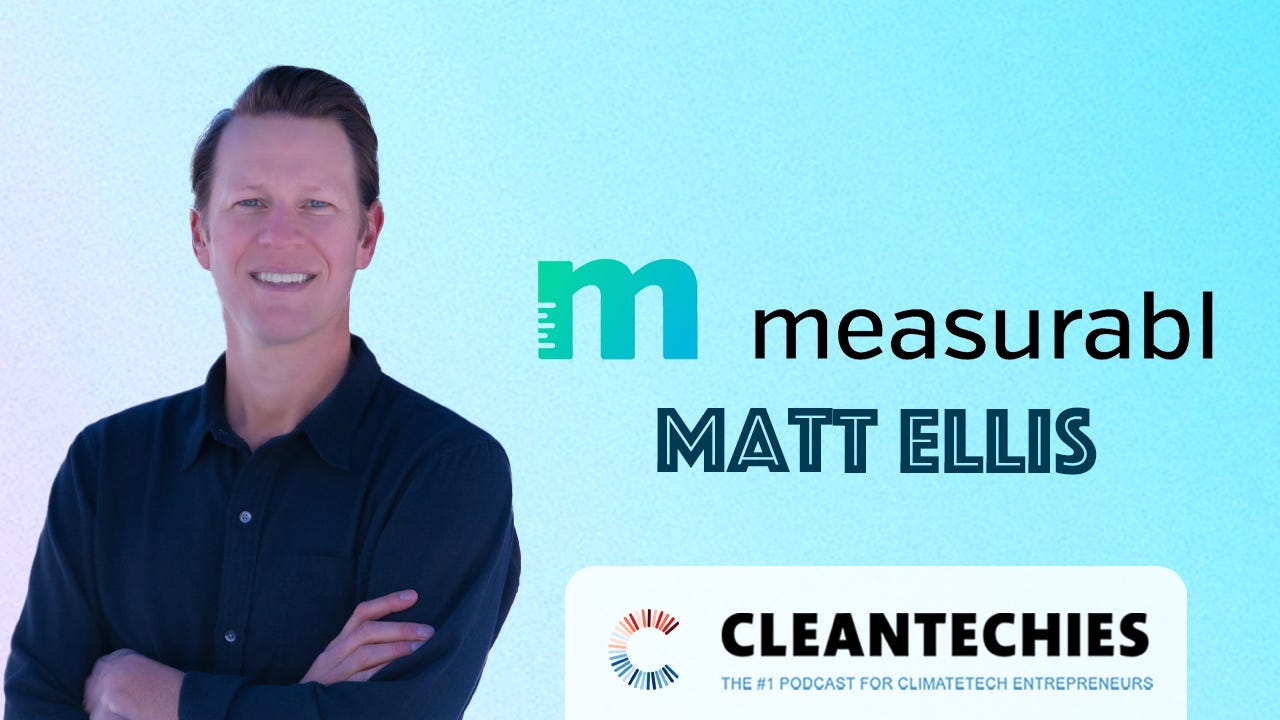 #249 Why There's a Trillion-Dollar Green Building Boom Happening | Matt Ellis (Measurabl)