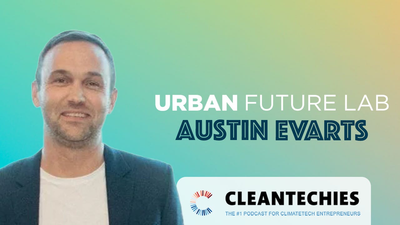 #259 University-Led Climate Innovation | Austin Evarts (NYU Urban Future Lab)