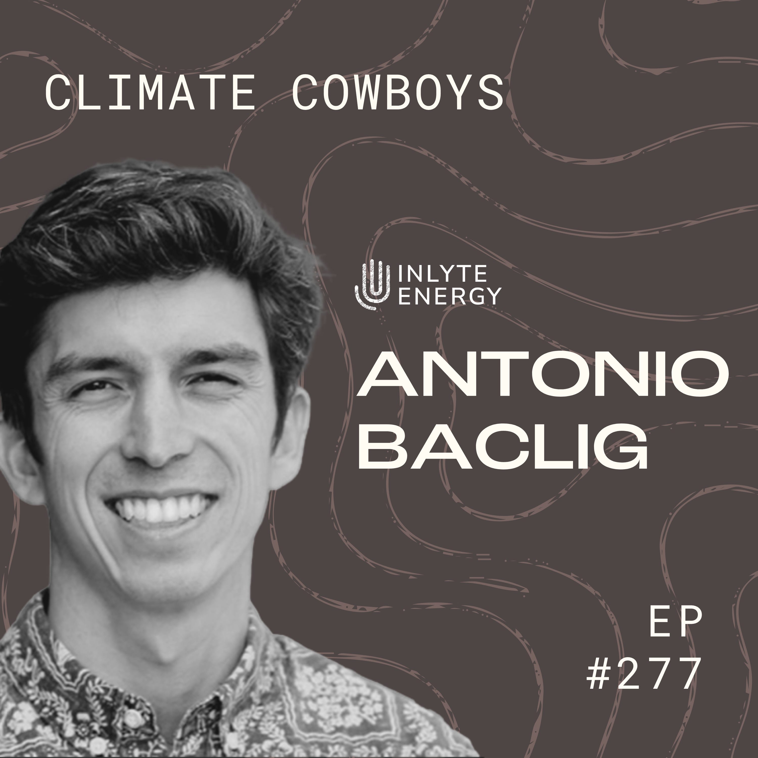 #277 The Battery That Lost the EV Race but Could Save the Grid | Antonio Baclig (Inlyte Energy) episode artwork