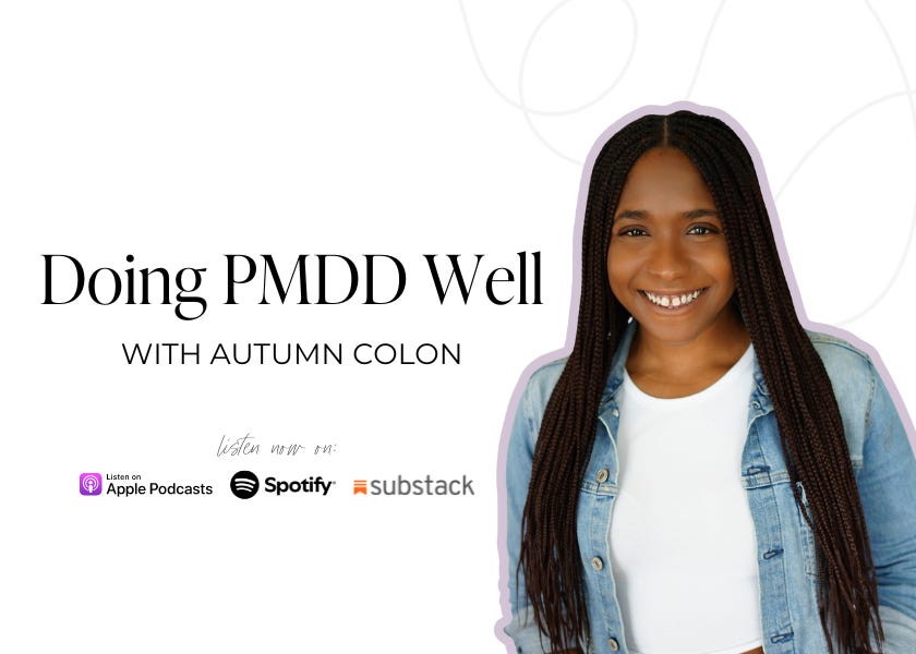 Doing PMDD Well with Autumn Colon