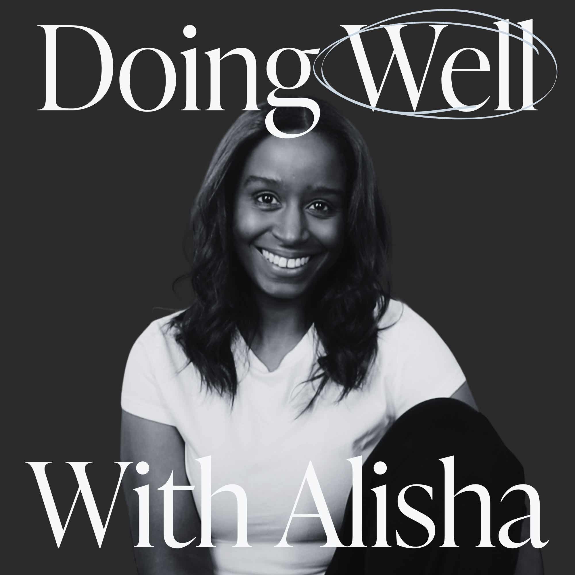 Doing Well With Alisha