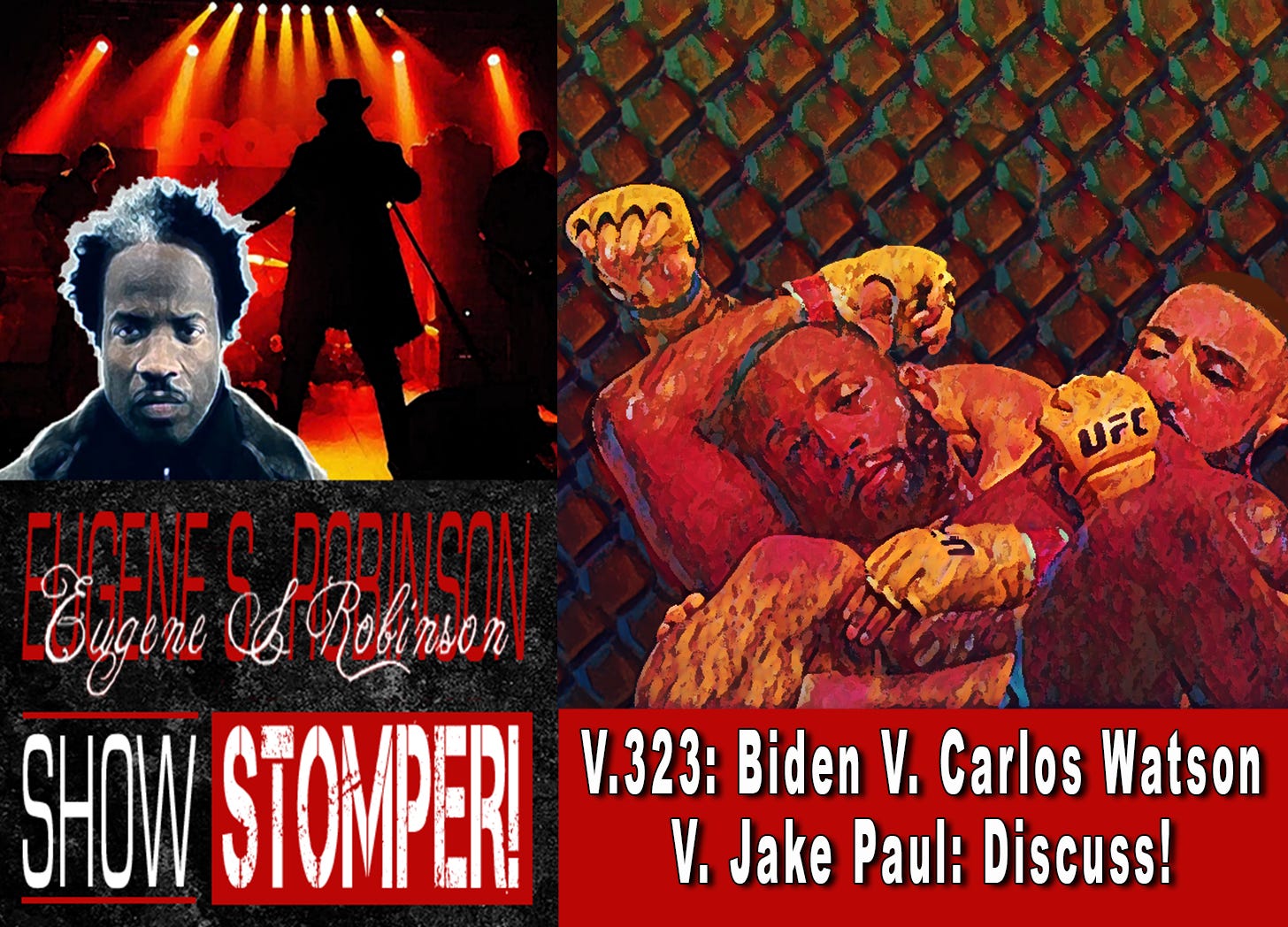V.324: The Absolutely Unsurprising Surprise of UFC 304 On The Eugene S. Robinson Show Stomper! episode artwork