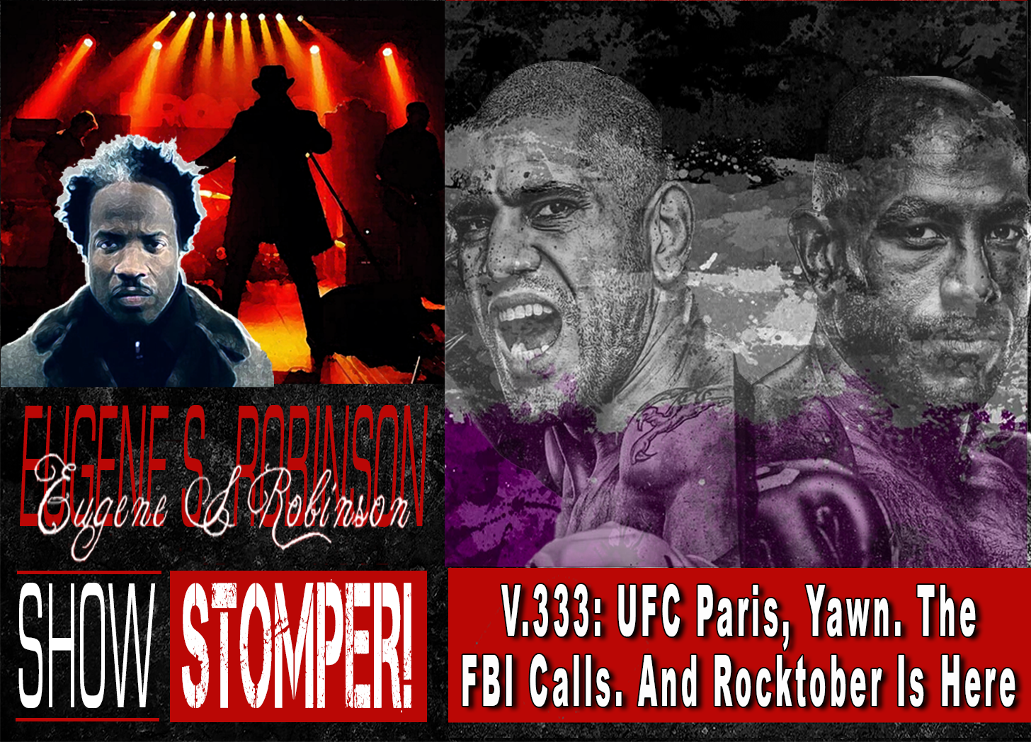 V.334: UFC, For Which I Didn't Pay, Sucked. Celebrities? No! On The Eugene S. Robinson Show Stomper! episode artwork