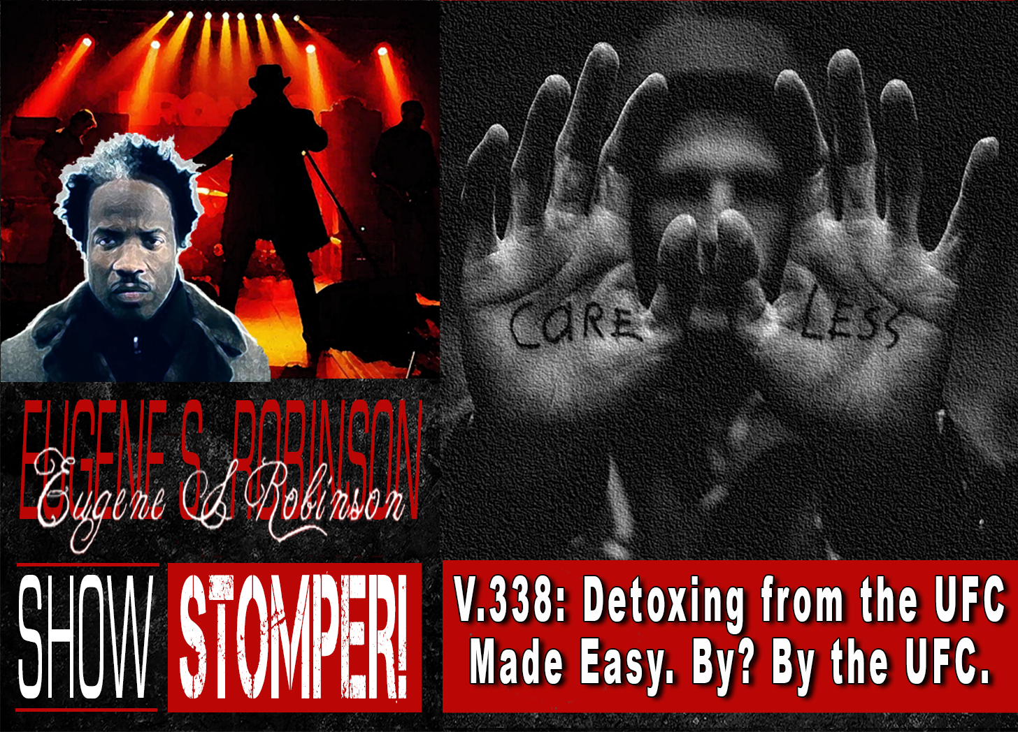 V.338: Detoxing from the UFC Made Easy. By? By the UFC. On The Eugene S. Robinson Show Stomper! episode artwork