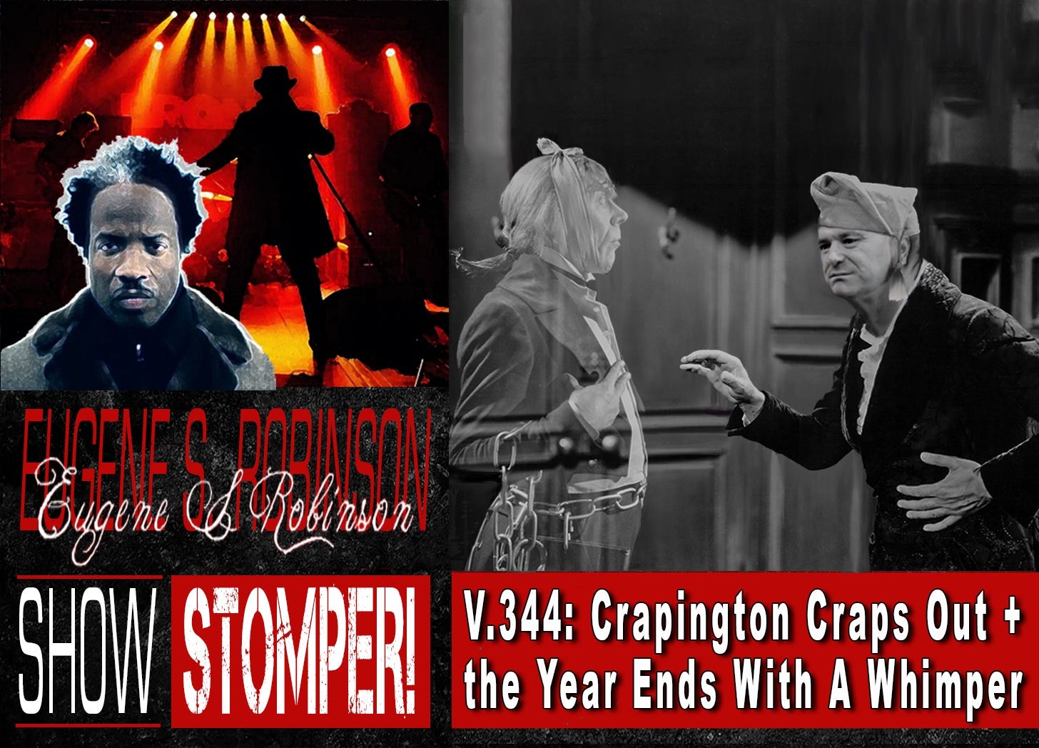 V.344: Crapington Craps Out + the Year Ends With A Whimper All On The Eugene S. Robinson Show Stomper! episode artwork