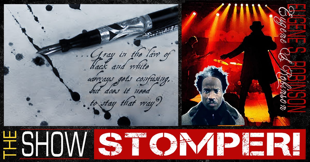 The Eugene S. Robinson Show Stomper!