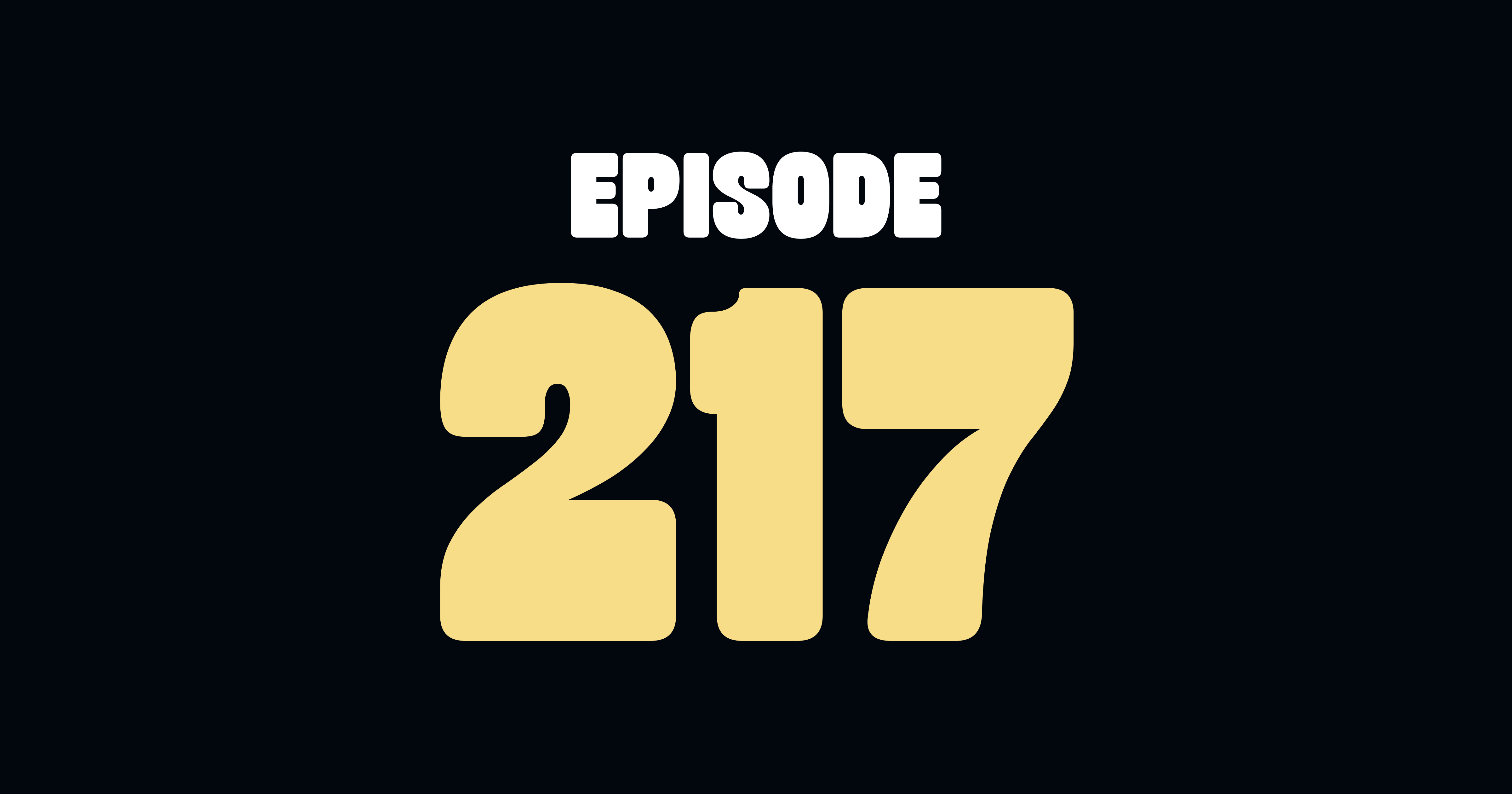 217. Let's Get Down to Business episode artwork