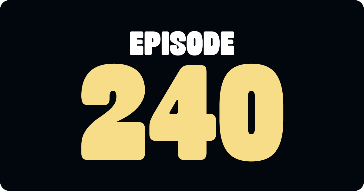 240. Campaign Evolved? episode artwork
