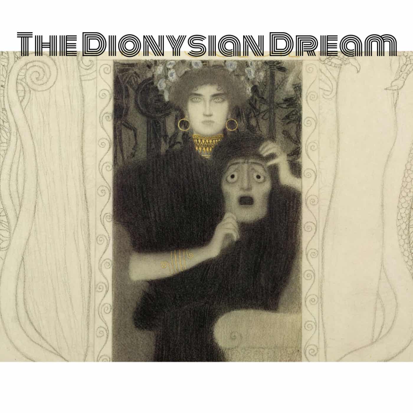 The Dionysian Dream