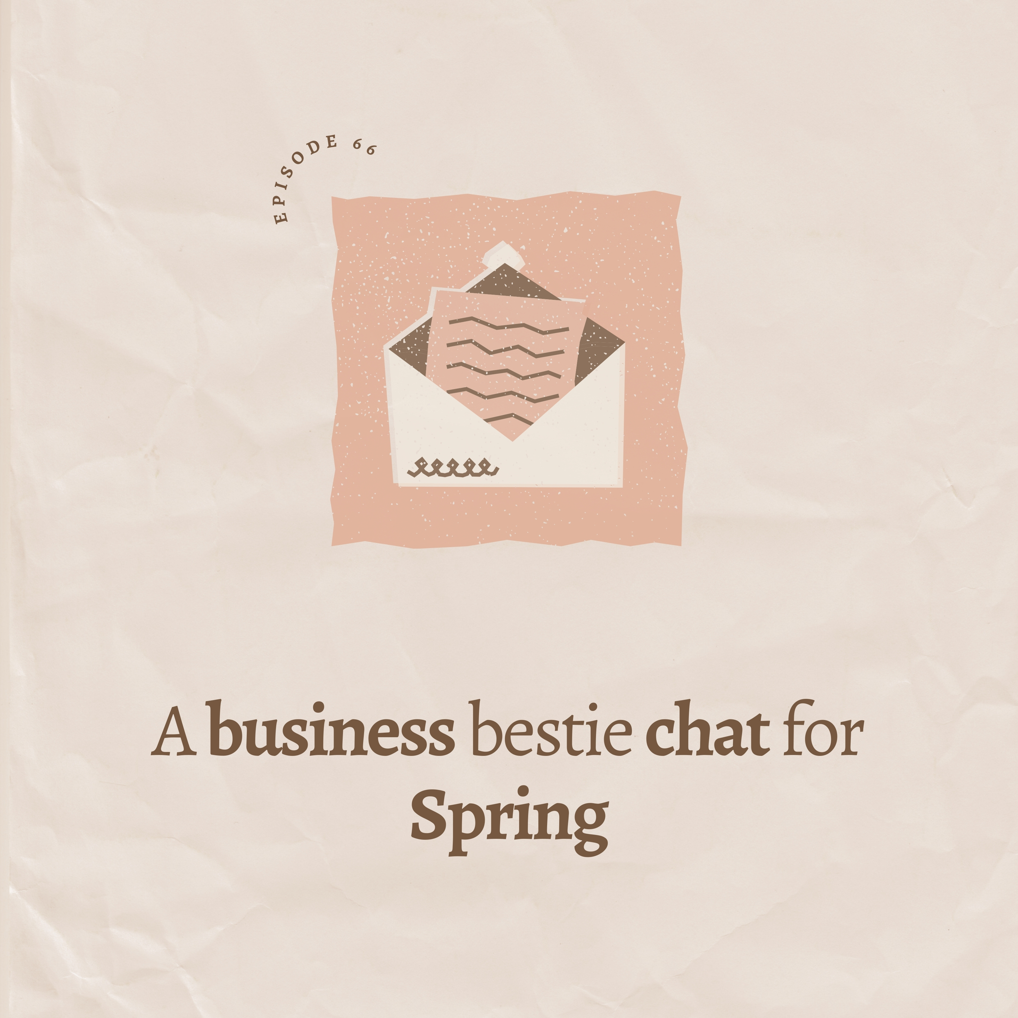 A business bestie chat for Spring 🌸