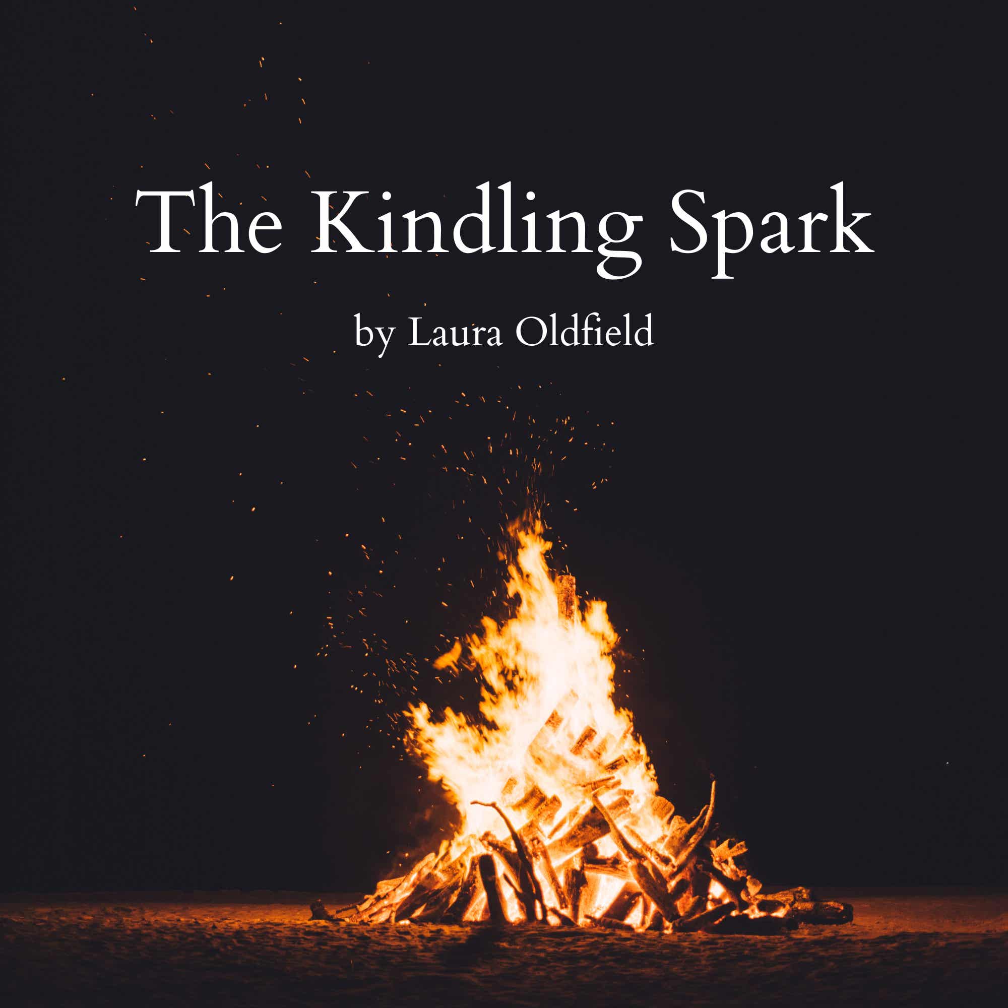 The Kindling Spark