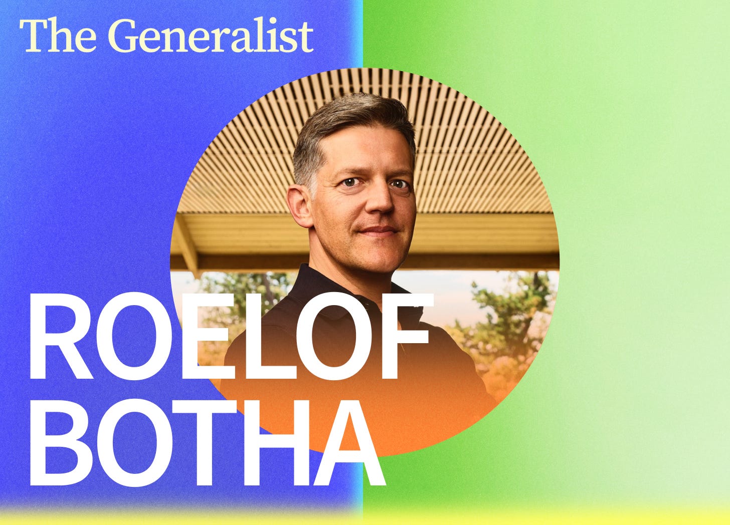 Lessons from 20 Years of Venture Capital: Roelof Botha (Managing Partner and Steward at Sequoia Capital)