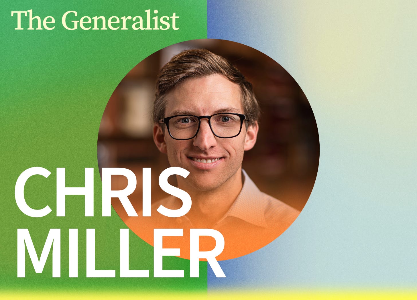 The Semiconductor Century with Chris Miller (Author of “Chip War”)