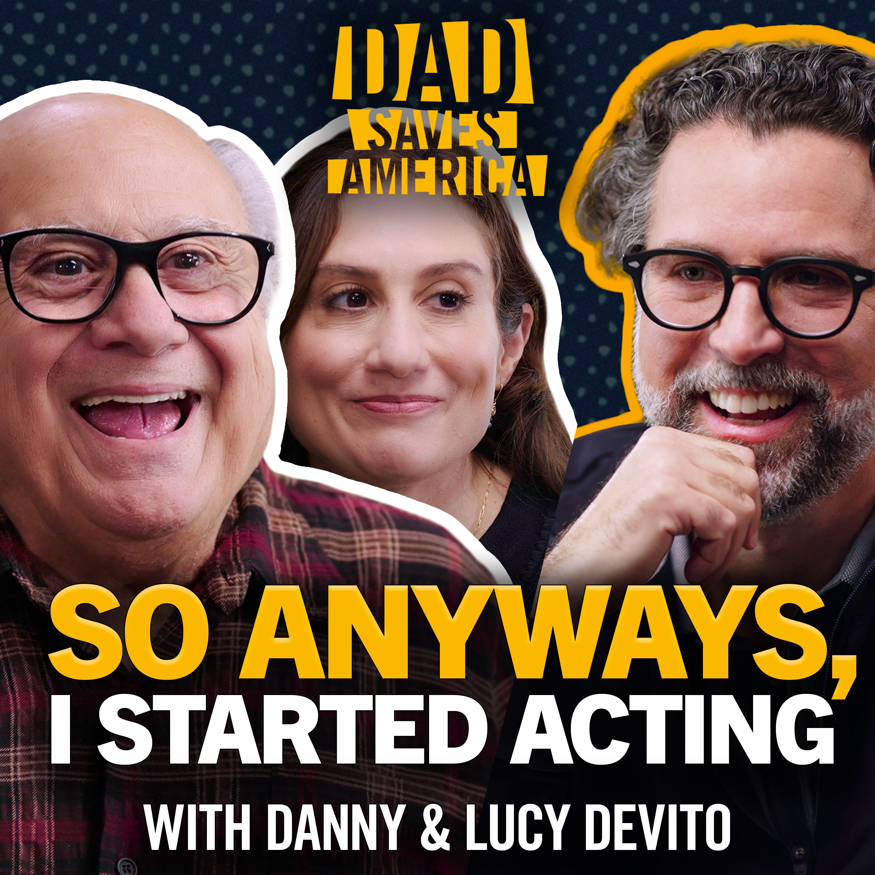 Danny And Lucy DeVito Are Family First And Actors Second | The Show