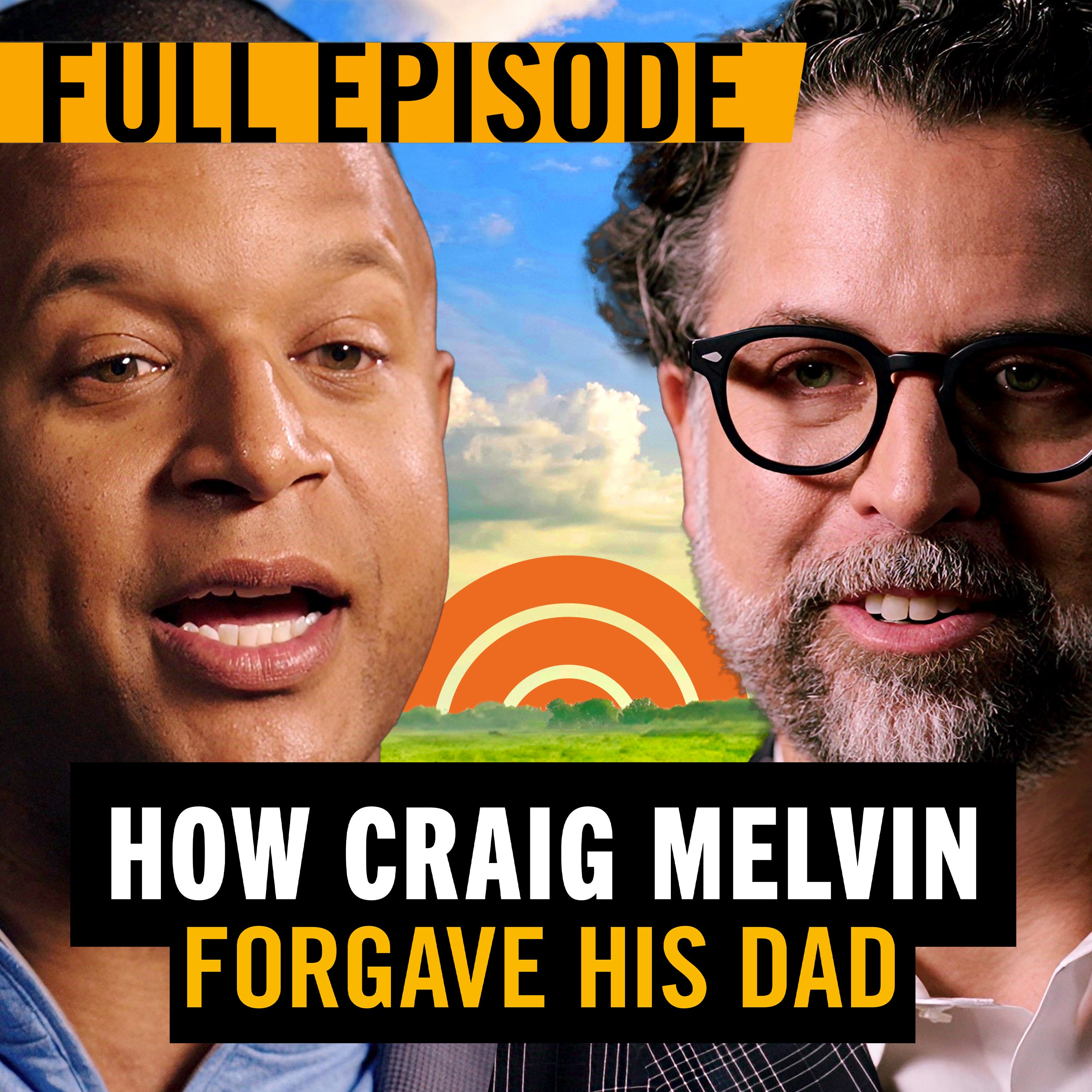 Today Show’s Craig Melvin Learned Forgiveness By Becoming A Father | The Show