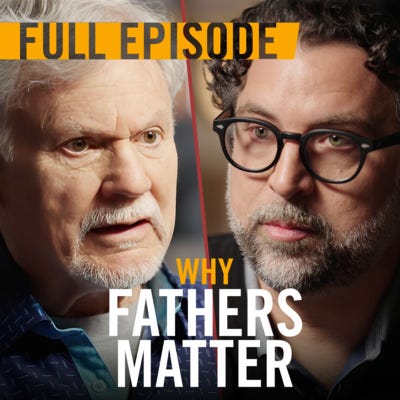 Warren Farrell Explains Why Sons Need Their Dads | The Show