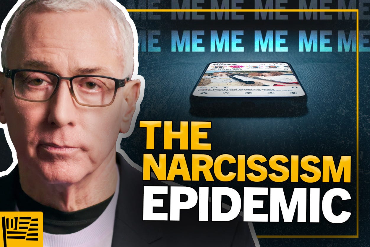 Dr. Drew: Narcissism Is Out of Control in Modern Society