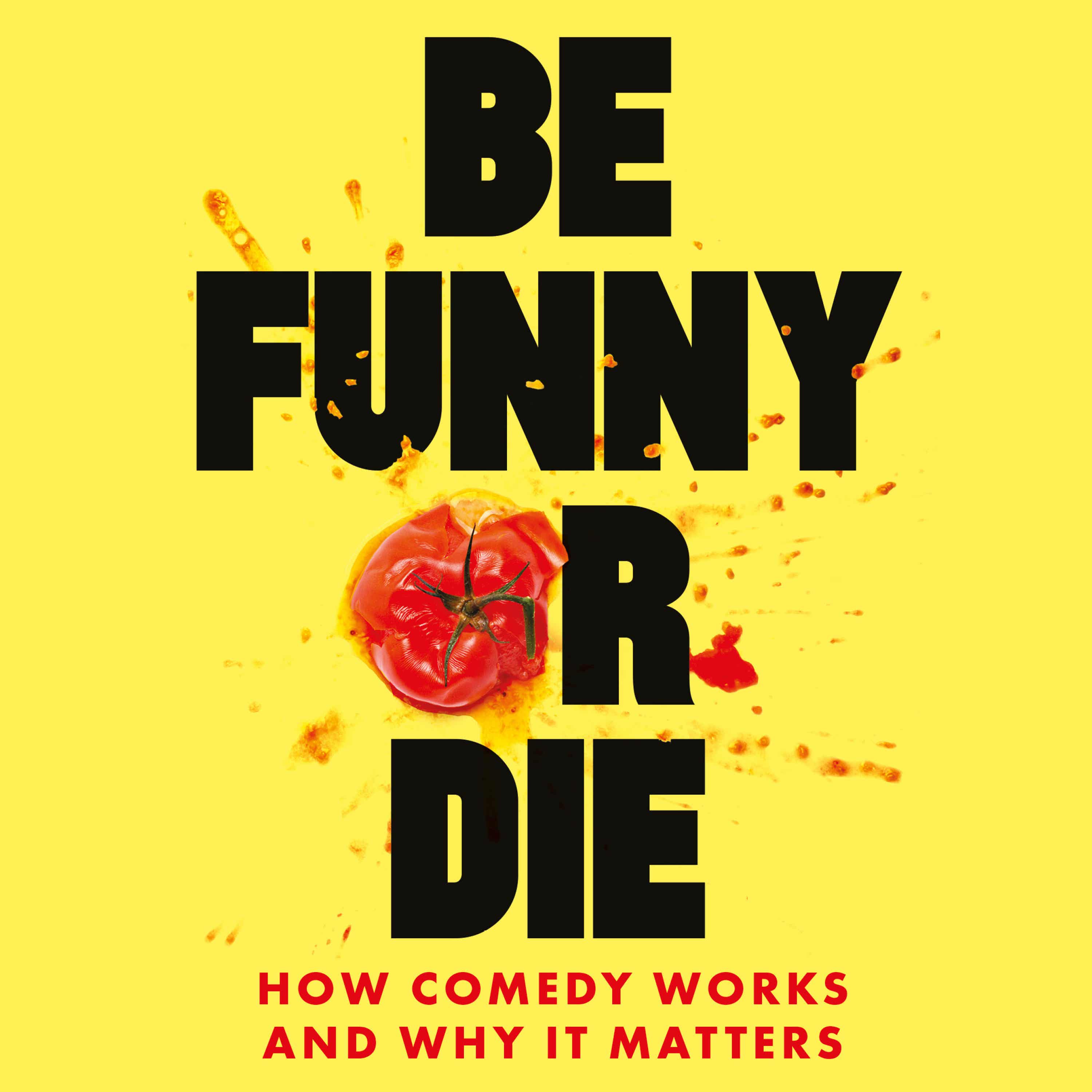 Be Funny Or Die