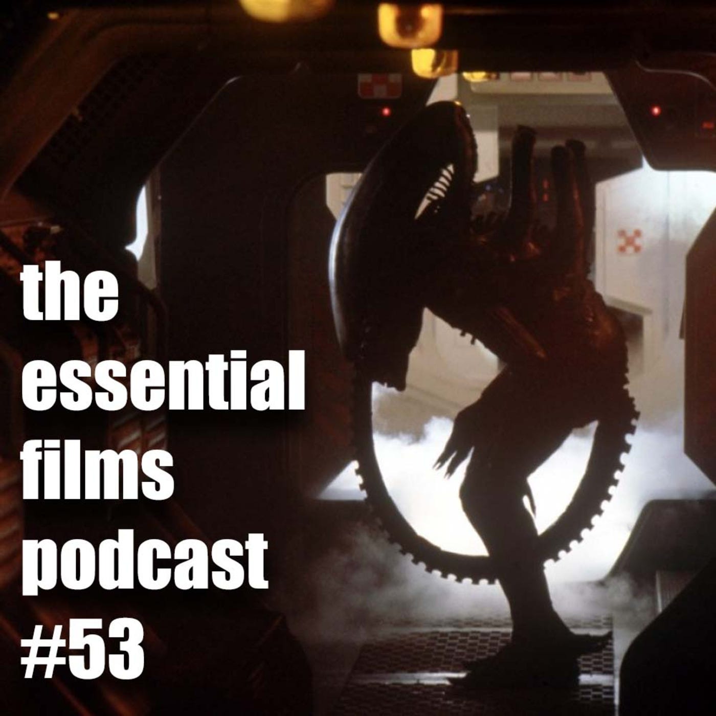 Episode 53: Episode #53: ALIEN (1979)