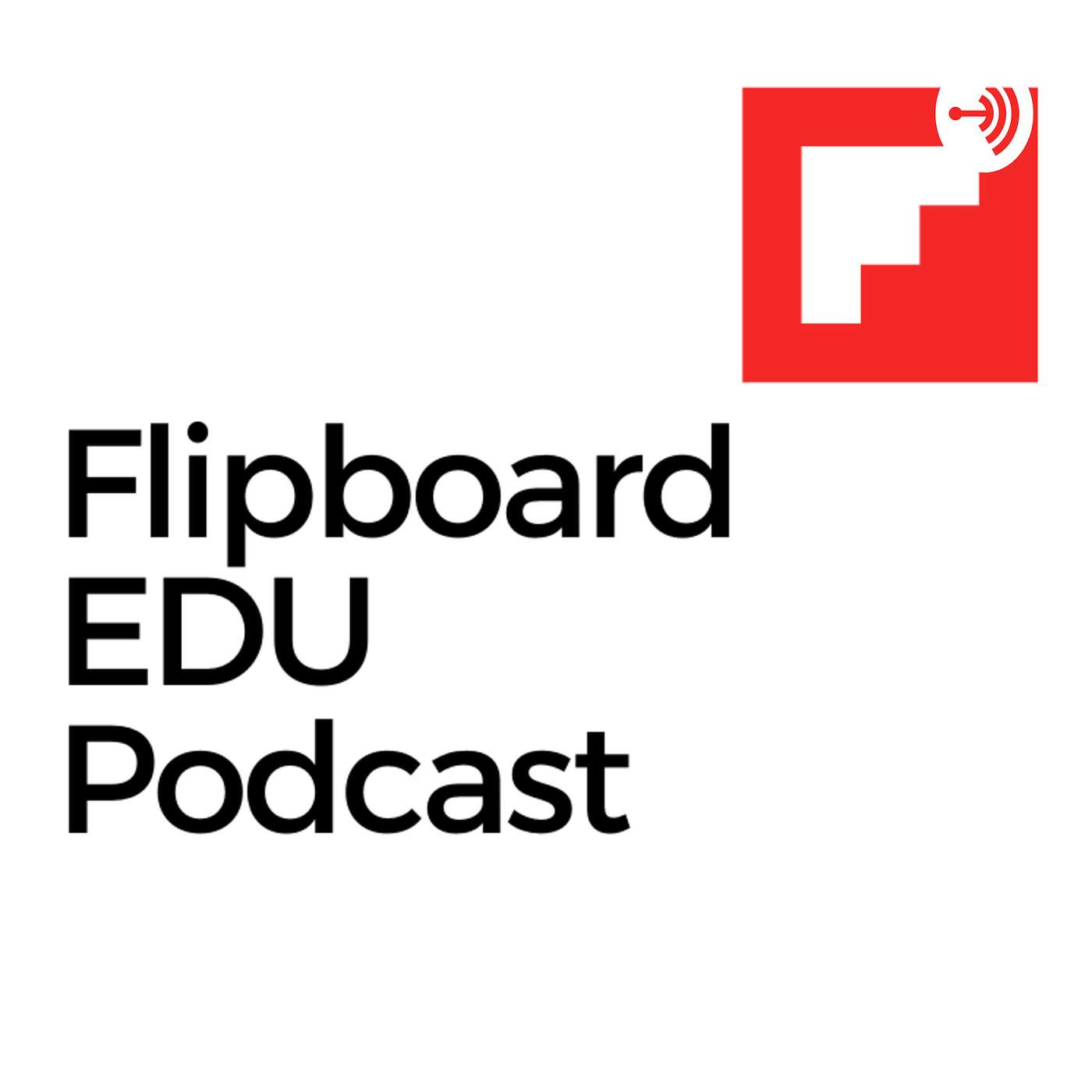 Episode 1: Introduction to 21st Century Teaching Skills and the Flipboard EDU Podcast episode artwork