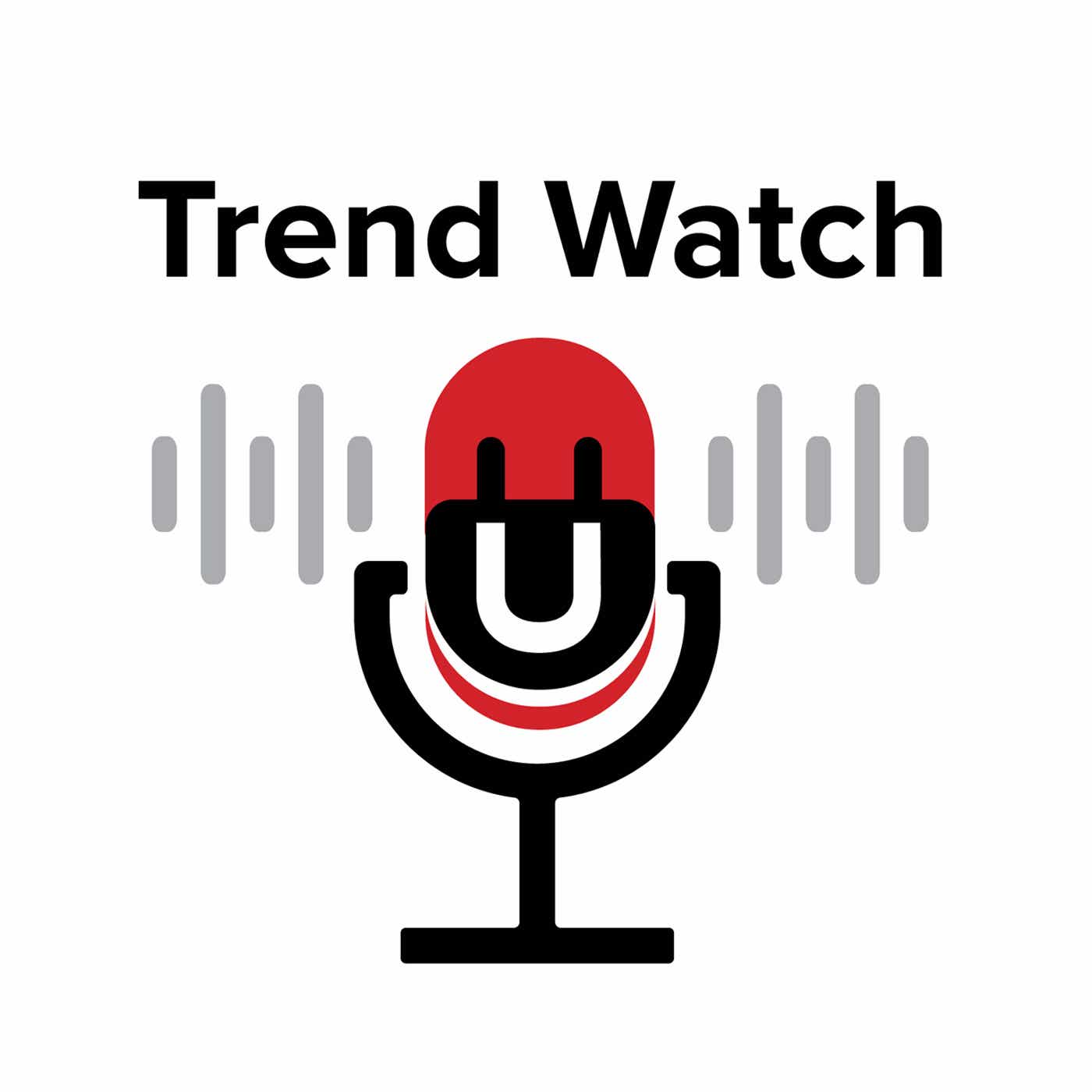 Trend Watch