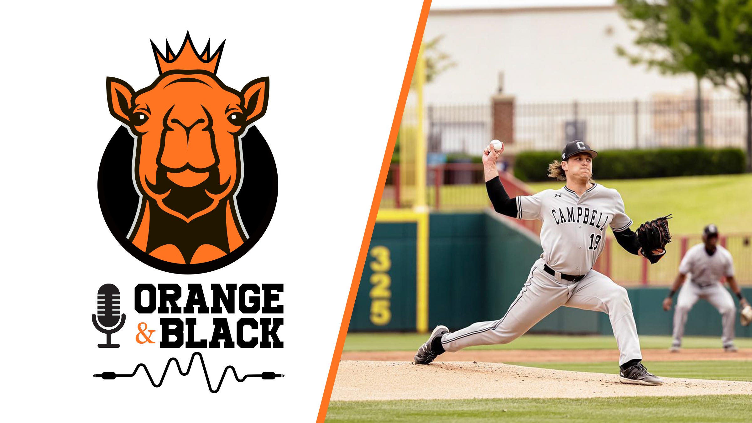 Orange and Black Podcast: Episode 8 - Campbell Baseball Columbia Regional Recap