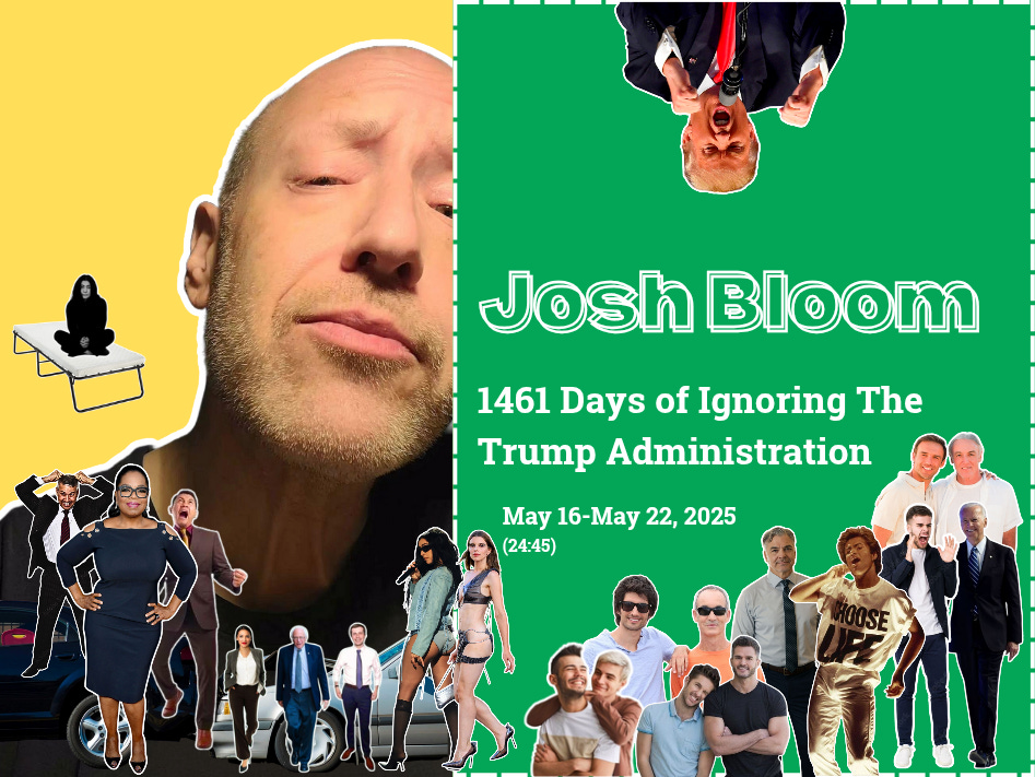 Episode #32: 1461 Days of Ignoring The Trump Administration | May 16-May 22, 2025 episode artwork