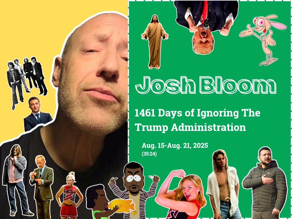 Episode #45: 1461 Days of Ignoring The Trump Administration | Aug. 15-Aug. 21, 2025 episode artwork