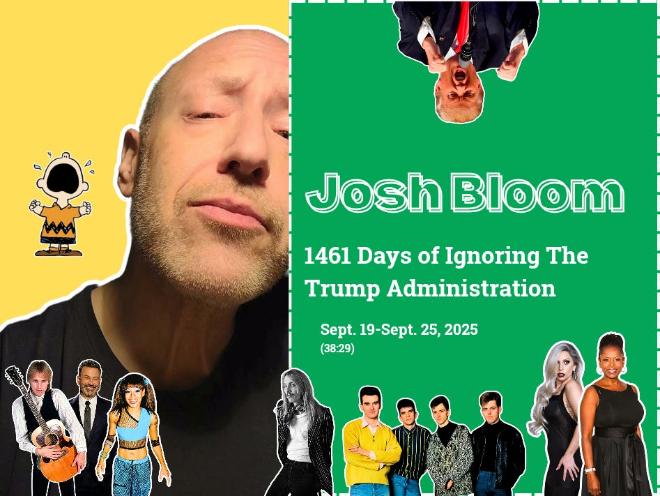 Episode #51: 1461 Days of Ignoring The Trump Administration | Sept. 19-Sept. 25, 2025 episode artwork