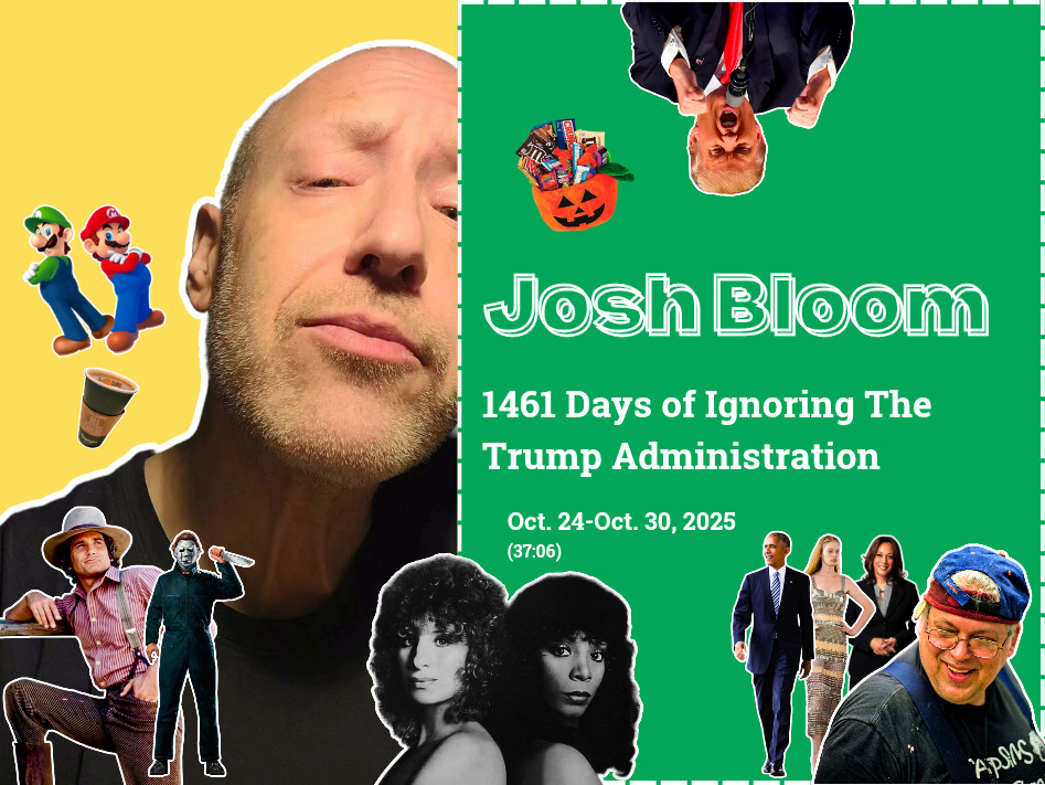 Episode #56: 1461 Days of Ignoring The Trump Administration | Oct. 24-Oct. 30, 2025 episode artwork