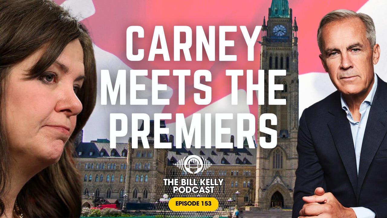 PM Carney Tries to Unite Canada: Will the Premiers Put Canada First?