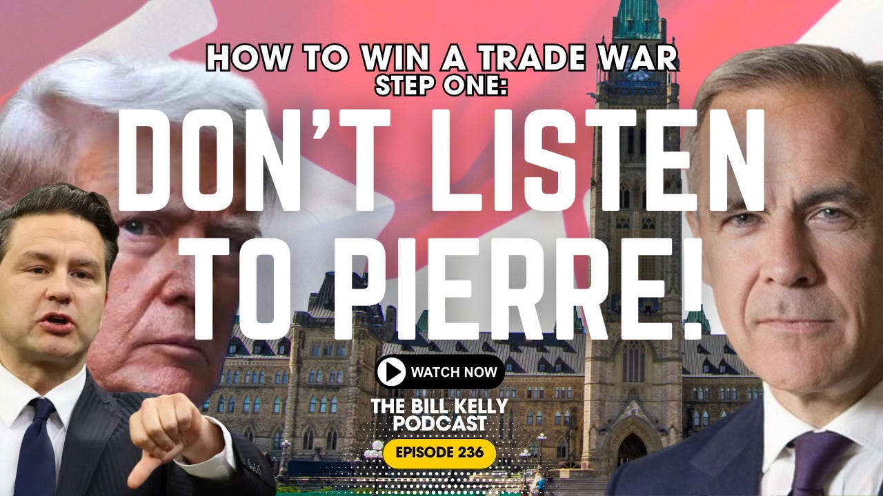 How To Win A Trade War... Step One: Ignore Pierre Poilievre.