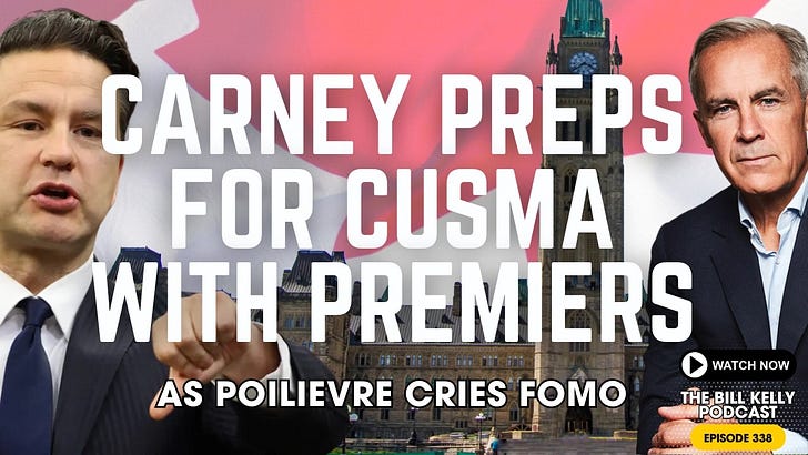 PM Carney Calls on Premiers Ahead of CUSMA Trade Talks - Who Else Is Happy Poilievre Won't Be There?
