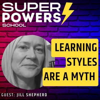 E55: Productivity - How to Learn Most Effectively: Dispelling the Myths About Learning Styles - Dr Jill Shepherd (Practice Director)