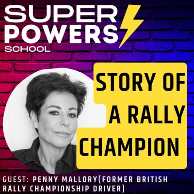 E43: Self-Help - Champion Rally Driver Penny Mallory: A Tale of Determination and Success - Penny Mallory (Former British Rally Championship Driver)