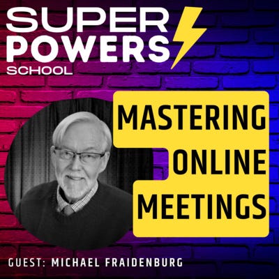 E35: Facilitation - How To Master Online Meetings As A Facilitator - Michael Fraidenburg (Author)