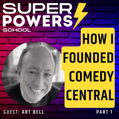 E29: Entrepreneurship - From Dream to Reality: How I Founded Comedy Central and Lost My Sense of Humour - Art Bell (Author & Founder of Comedy Central...