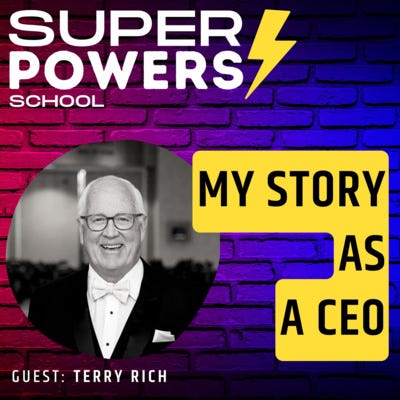 E19: Entrepreneurship - Get Inspired by the Most Creative CEO - Terry Rich (Entrepreneur & CEO)