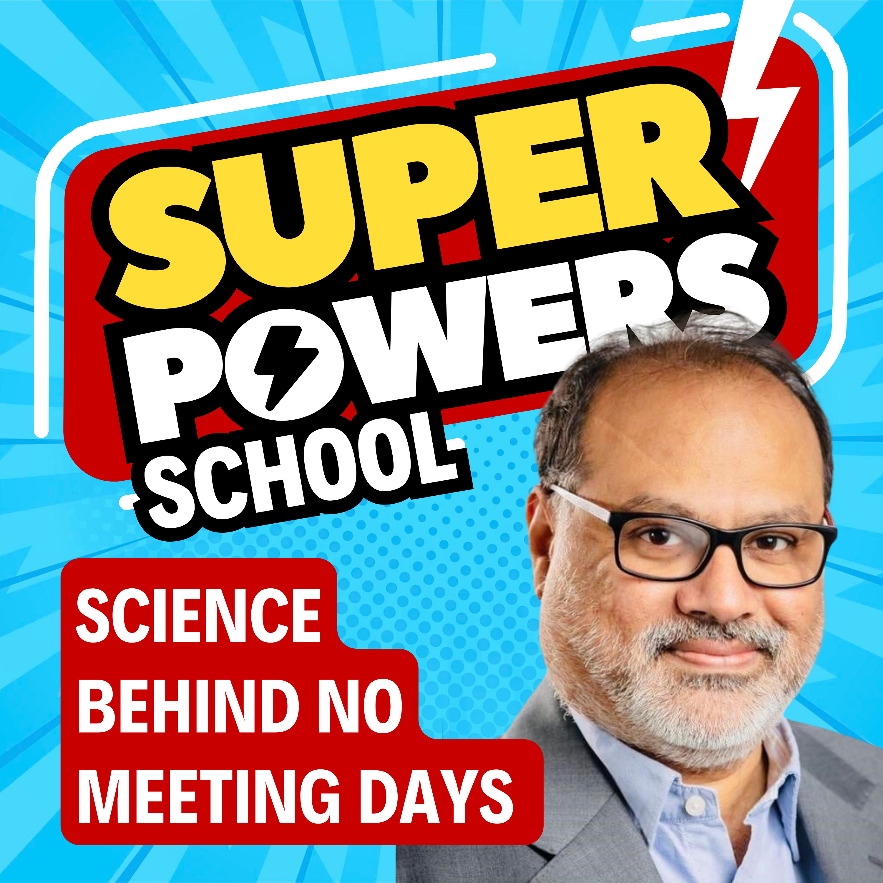 cover of episode Science behind meeting free days - Professor Vijay Pereira E150