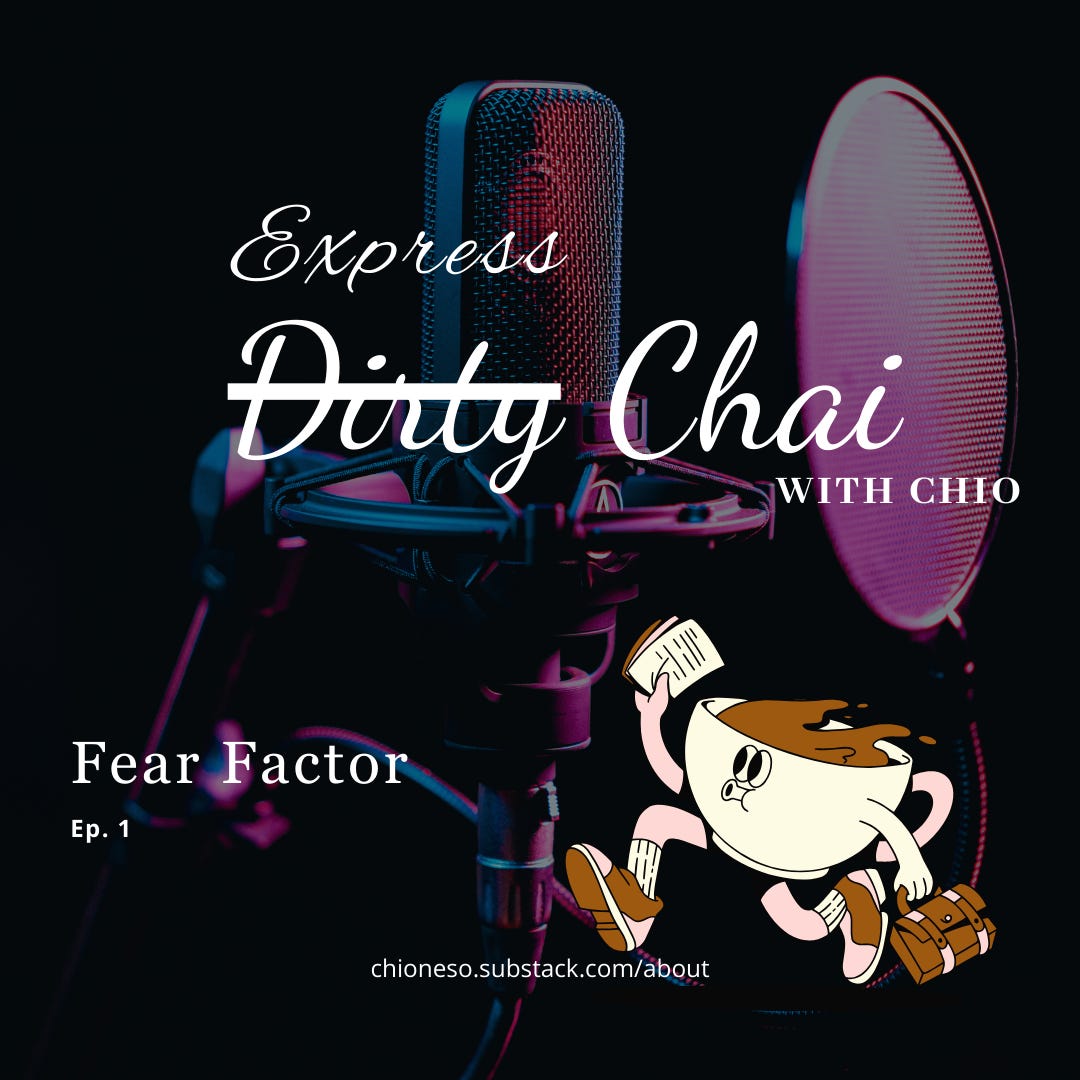 Ep 1. Fear Factor - Express Chai with Chio 