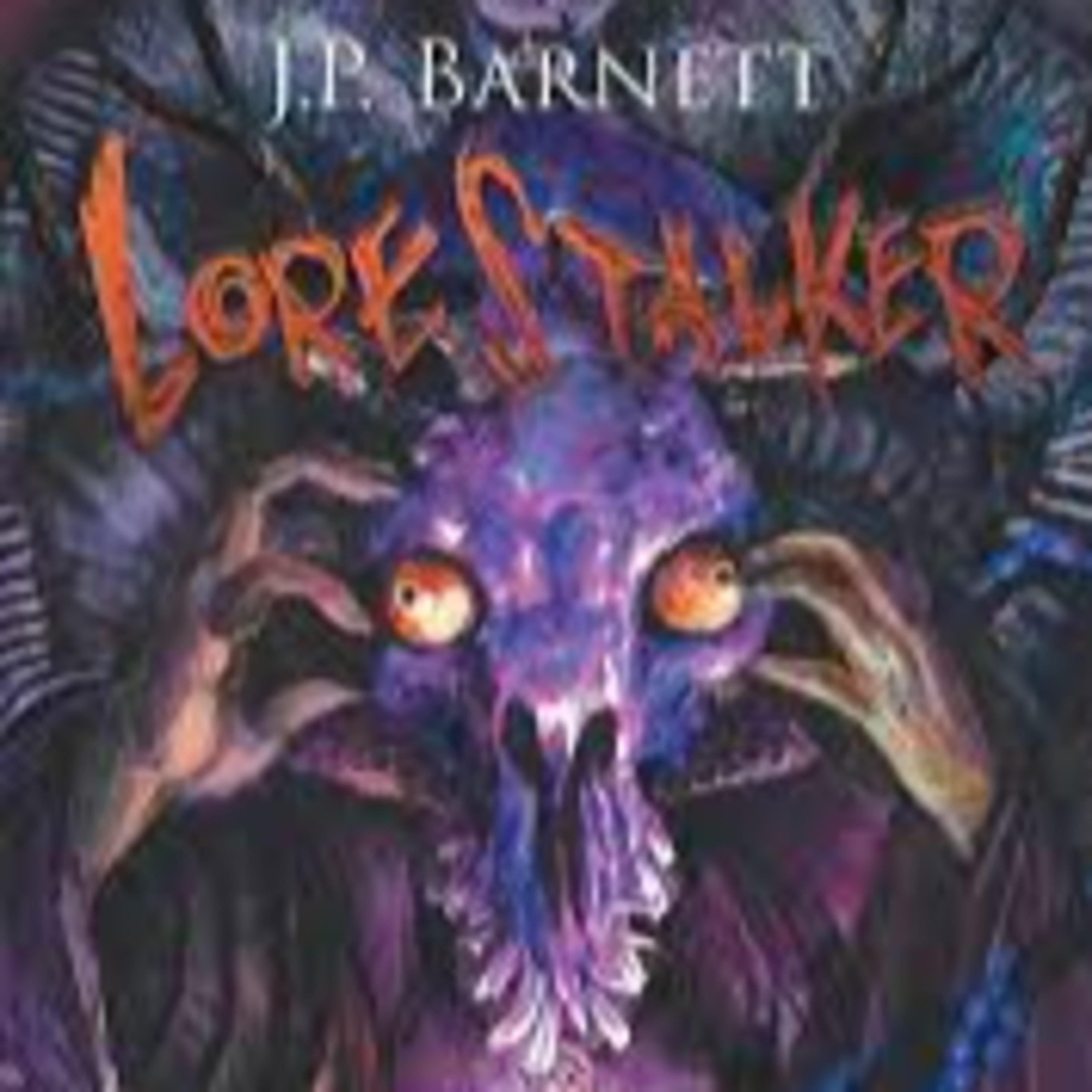 Featured Author of the Month: JP Barnett (Author of the Lorestalker Series) episode artwork