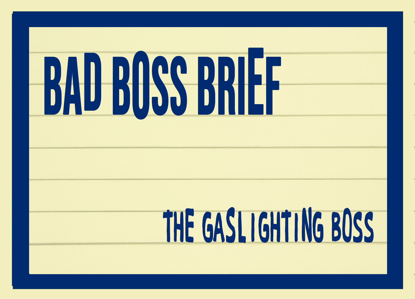 The Gaslighting Boss | Bad Boss Brief — 06