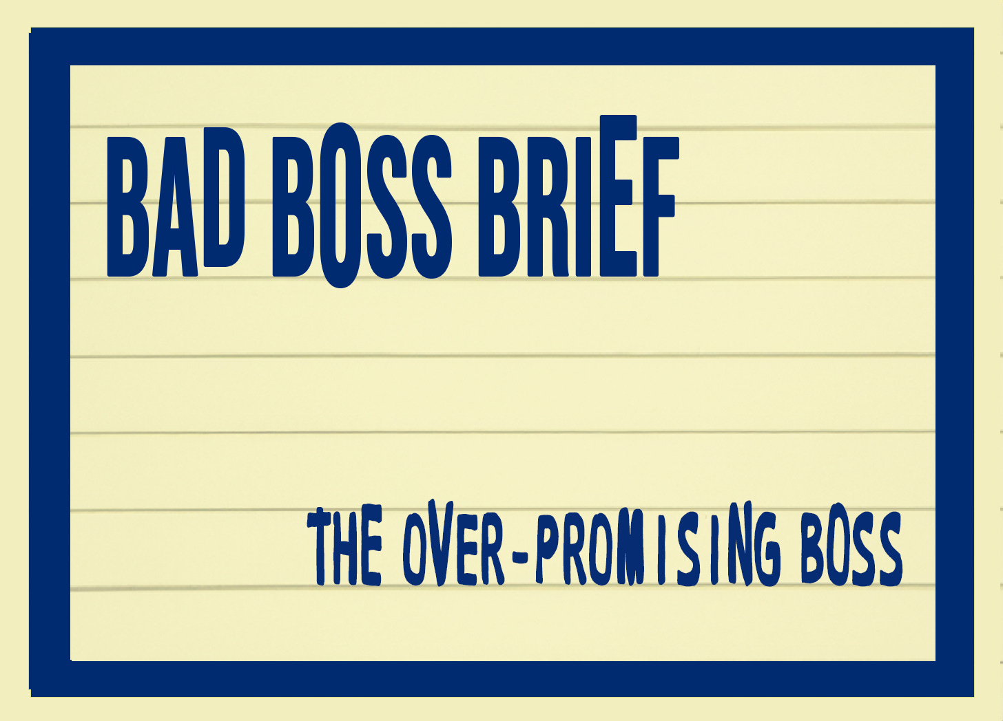 The Over-Promising Boss | Bad Boss Brief — 09 (audio)