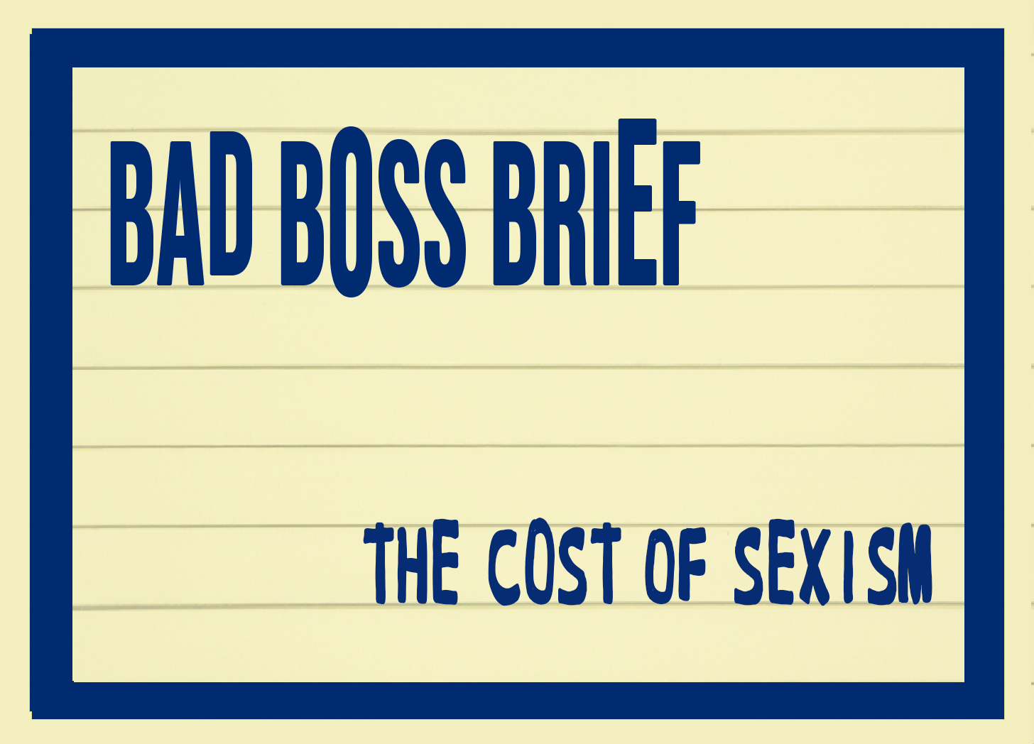 The Cost of Sexism | Bad Boss Brief — 10 (audio)