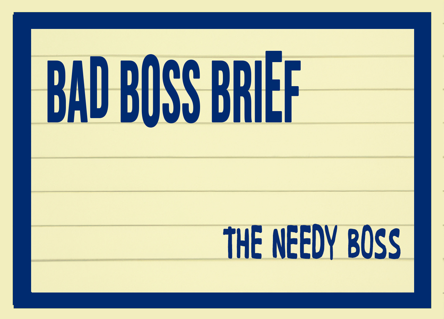 The Needy Boss | Bad Boss Brief — 13 (audio)