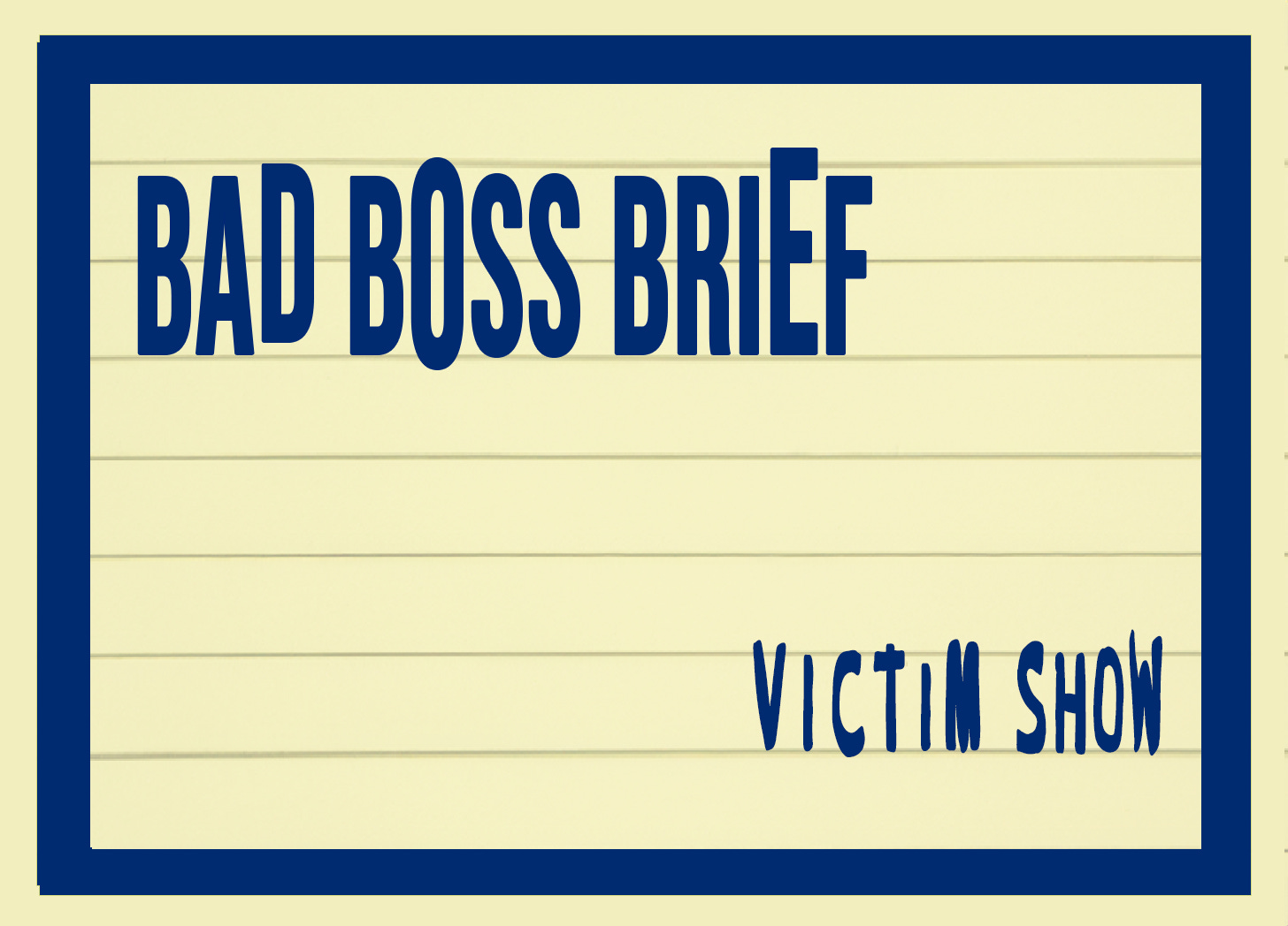 Victim Show | Bad Boss Brief – 28 (audio)