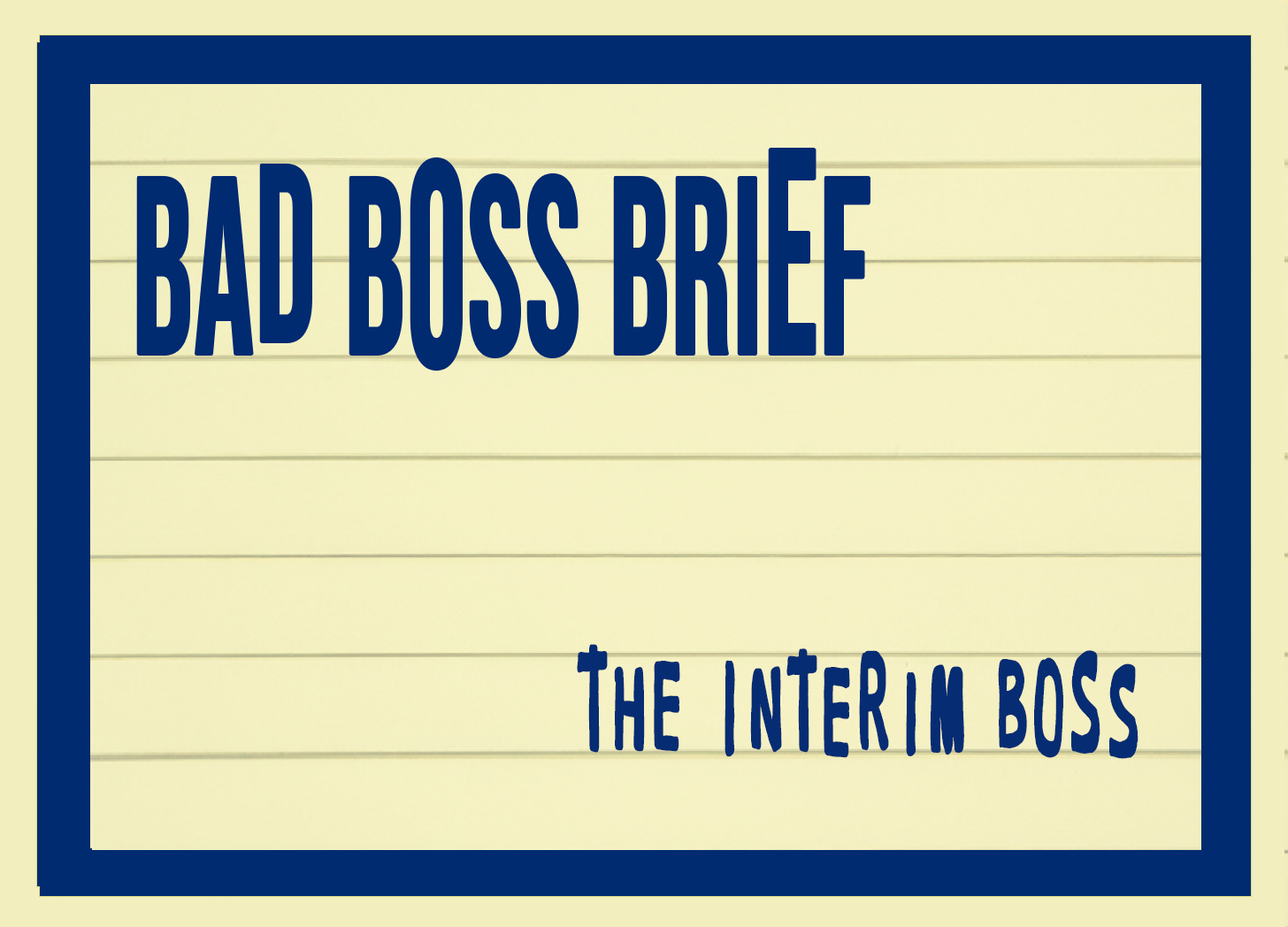 The Interim Boss | Bad Boss Brief – 39 (audio)