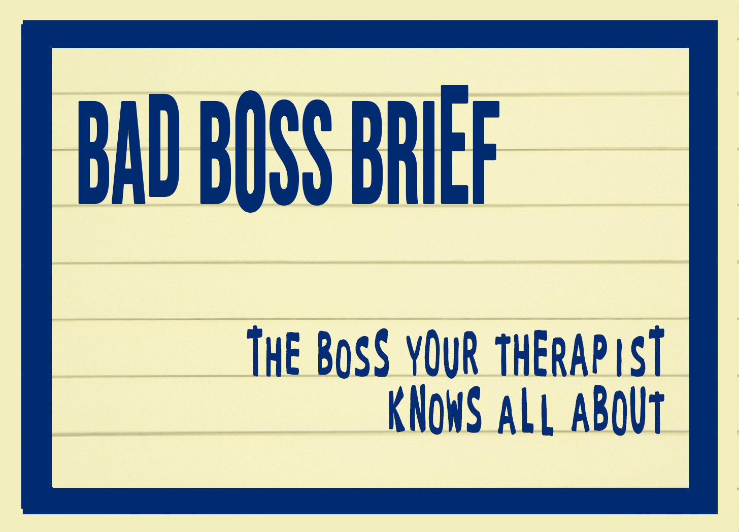 The Boss Your Therapist Knows All About | Bad Boss Brief - 43 (audio)